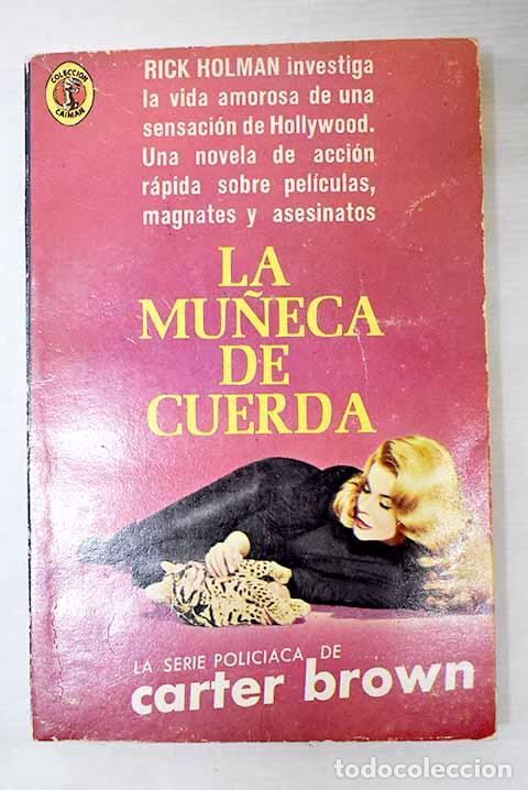 Libros: La mu&ntilde;eca de cuerda: Brown, Carter.- Brown, Carter - Foto 1