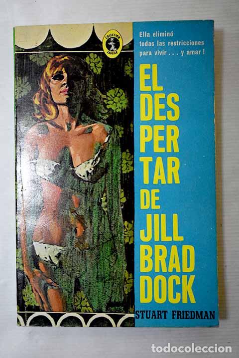 Libros: El despertar de Jill Braddock.- Friedman, Stuart - Foto 1