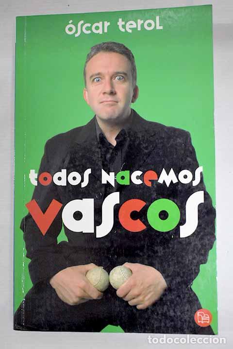 Libros: Todos nacemos vascos.- Terol, &Oacute;scar - Foto 1