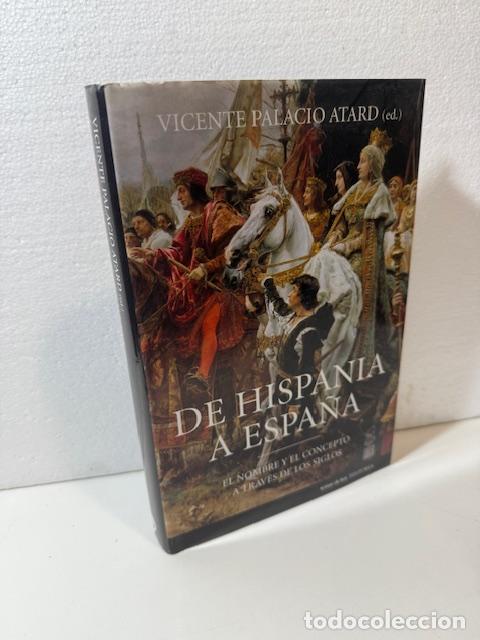 Libros: DE HISPANIA A ESPA&Ntilde;A VICENTE PALACIO ATARD - Foto 1