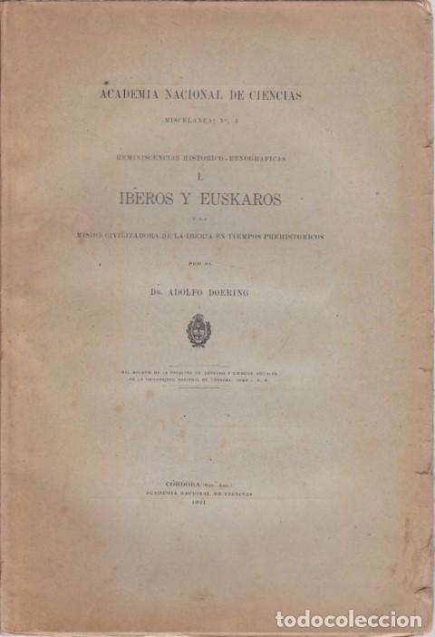 Livres: IBEROS Y EUSKAROS Y LA MISION CIVILIZADORA DE LA IBERIA EN TIEMPOS PREHISTORICOS. REMINISCENCIAS HIS
