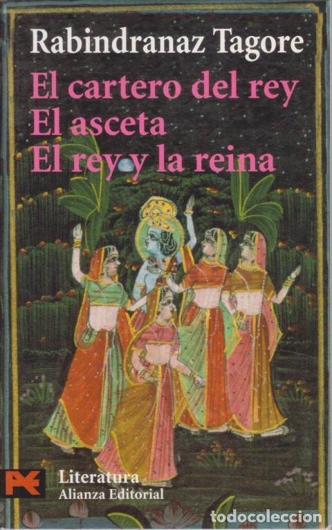 Livres: EL CARTERO DEL REY - EL ASCETA - EL REY Y LA REINA - RABINDRANAZ TAGORE