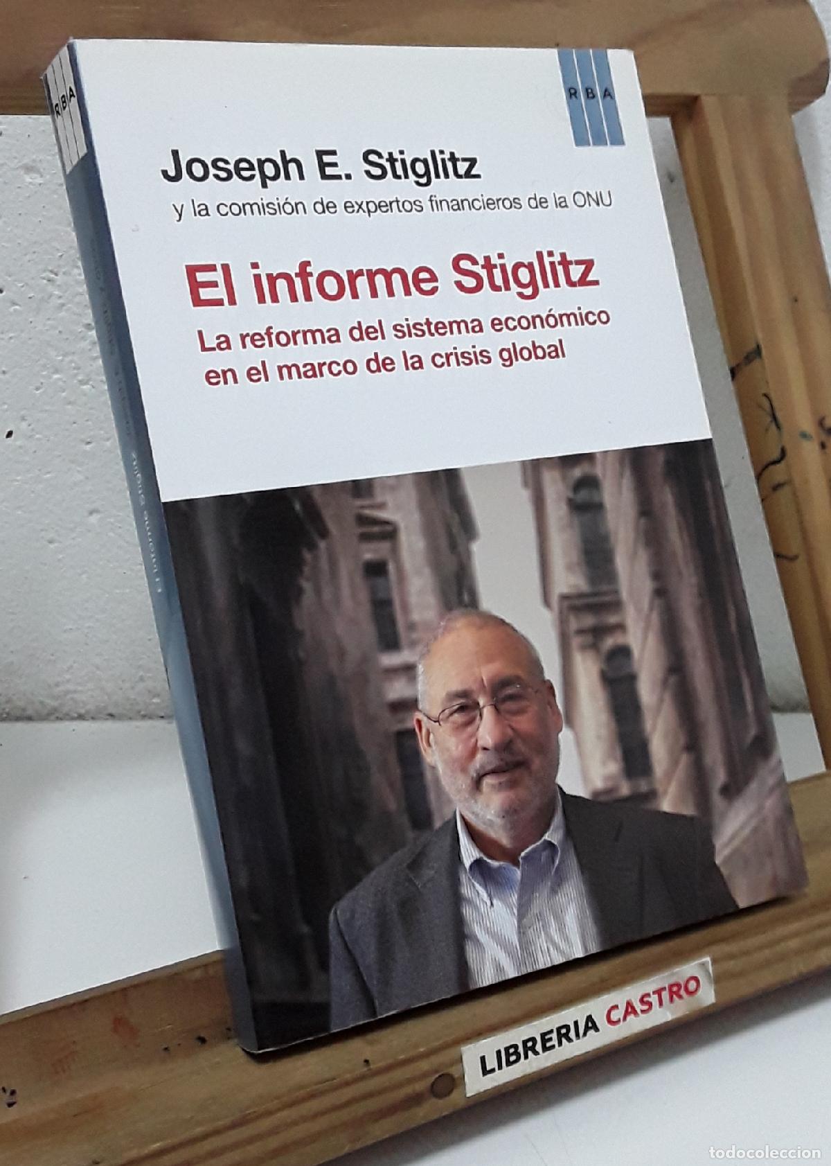 Libros: El informe Stiglitz. La reforma del sistema econ&oacute;mico - Joseph E. Stiglitz. - Foto 1