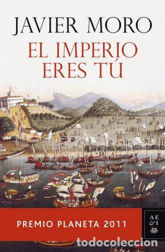 Libros: El Imperio eres t&uacute; - Moro, Javier - tdk497 - Foto 1