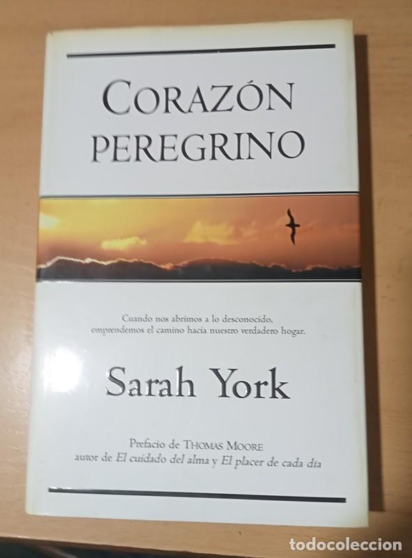 Libros: Coraz&oacute;n peregrino Sarah York - Foto 1