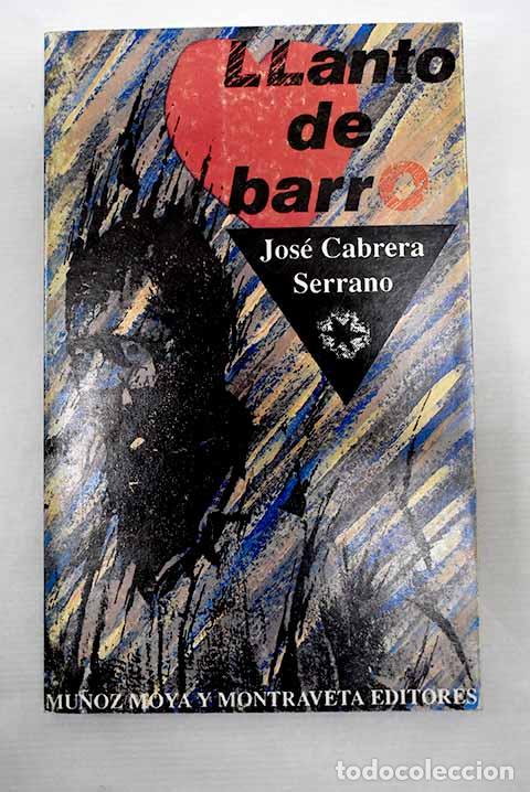 Libros: Llanto de barro y otros relatos.- Cabrera Serrano, Jos&eacute; - Foto 1