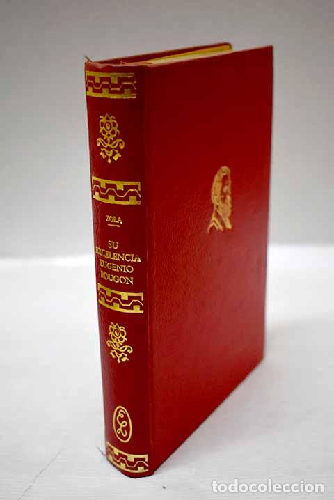 Libros: Su excelencia Eugenio Rougon.- Zola, &Eacute;mile - Foto 1