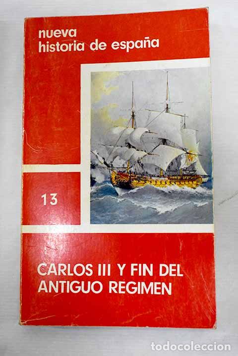 Libros: Carlos III y fin del Antiguo R&eacute;gimen - Foto 1