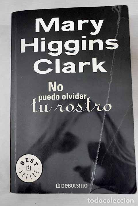 Libros: No puedo olvidar tu rostro.- Clark, Mary Higgins - Foto 1