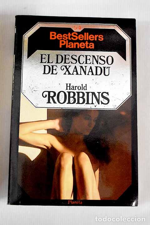 Libros: El descenso de Xanad&uacute;.- Robbins, Harold - Foto 1