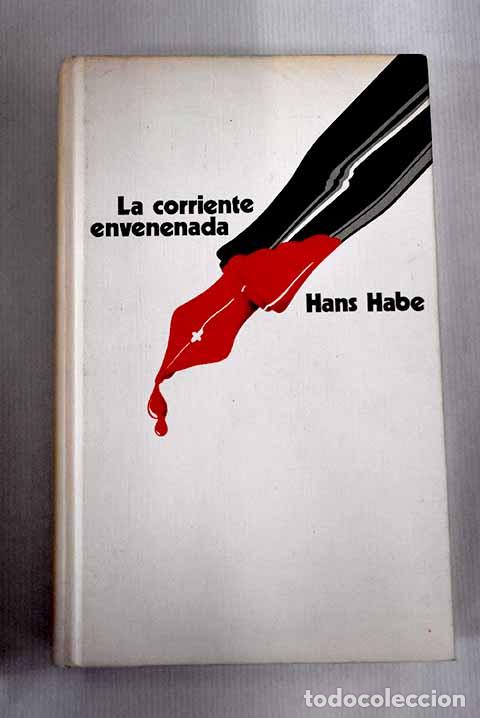 Libros: La corriente envenenada.- Habe, Hans - Foto 1