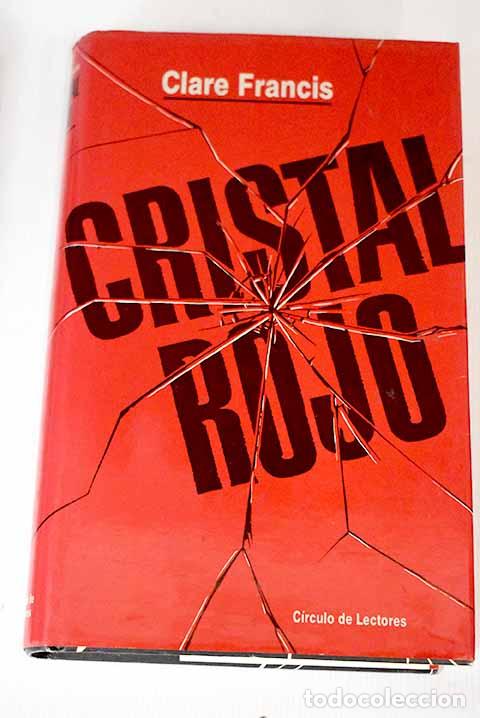 Libros: Cristal rojo: Francis, Clare.- Francis, Clare - Foto 1