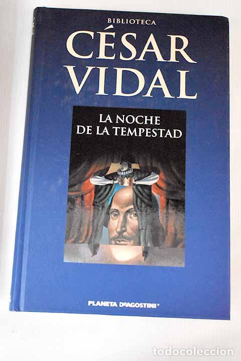 Libros: La noche de la tempestad.- Vidal, C&eacute;sar - Foto 1