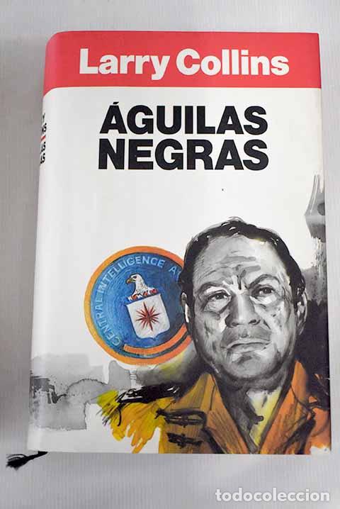 Libros: &Aacute;guilas negras: Collins, Larry.- Collins, Larry - Foto 1
