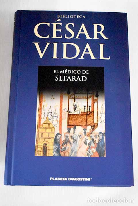 Libros: El m&eacute;dico de Sefarad.- Vidal, C&eacute;sar - Foto 1