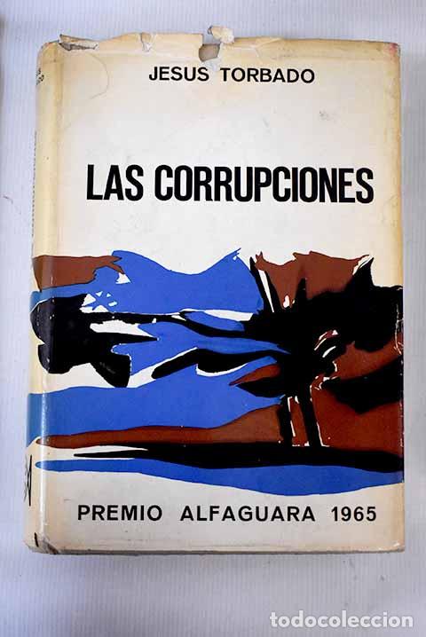 Libros: Las corrupciones: Torbado, Jes&uacute;s.- Torbado, Jes&uacute;s - Foto 1