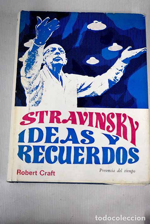 Libros: Ideas y recuerdos: Stravinsky, Igor.- Stravinsky, Igor - Foto 1