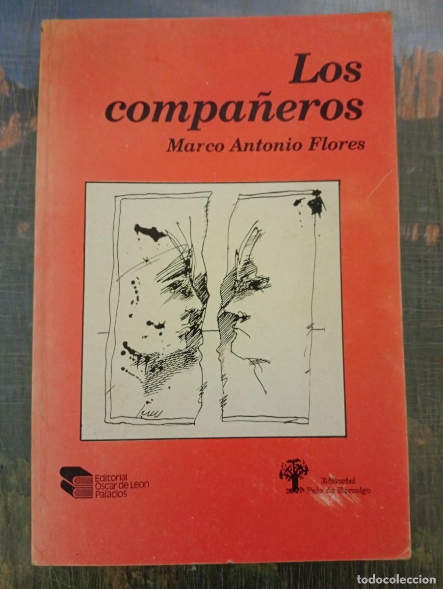 Libros: LOS COMPA&Ntilde;EROS - Marco Antonio Flores