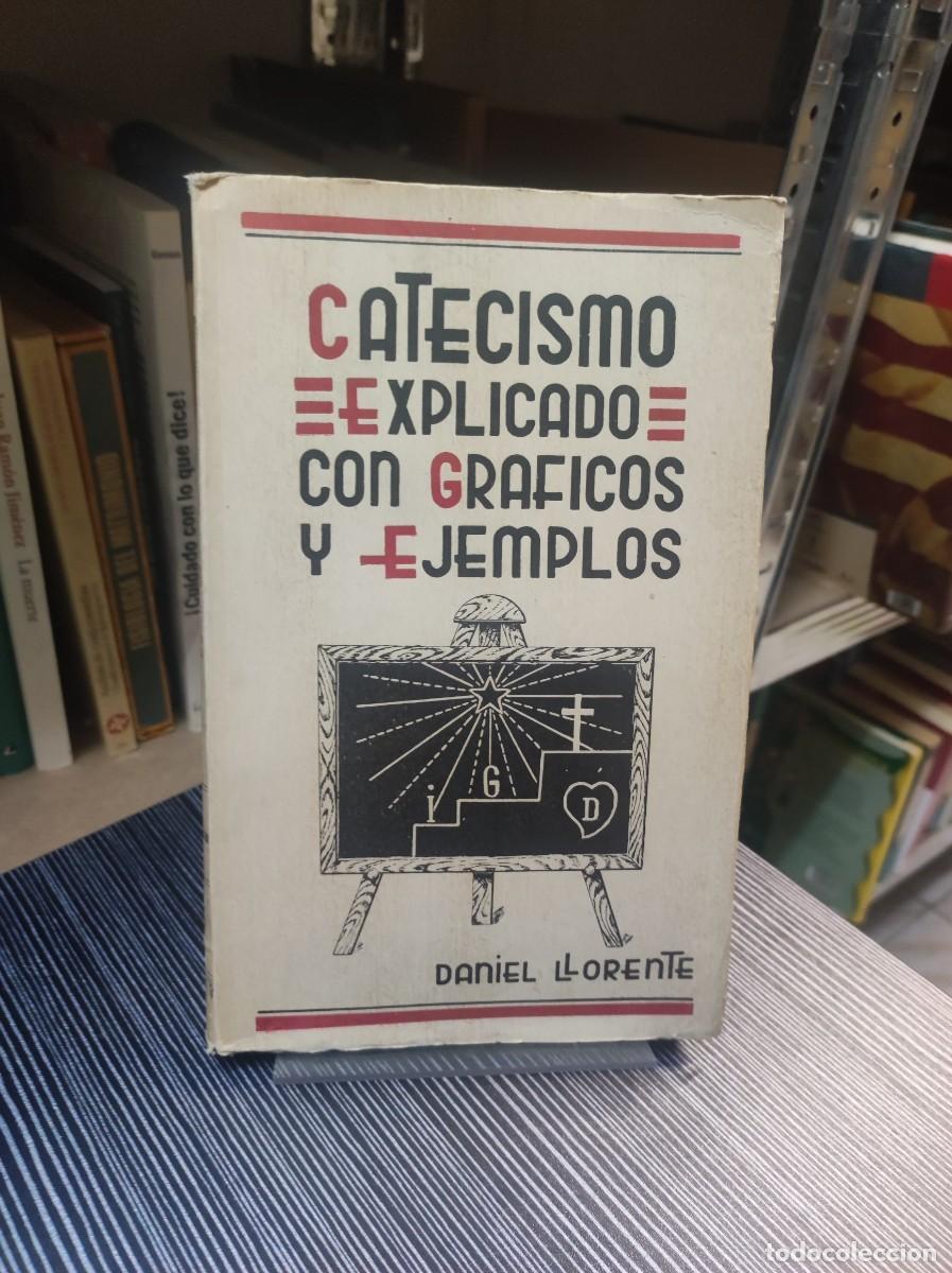 Libros: Catecismo explicado con graficos y ejemplos - Daniel Llorente - Foto 1