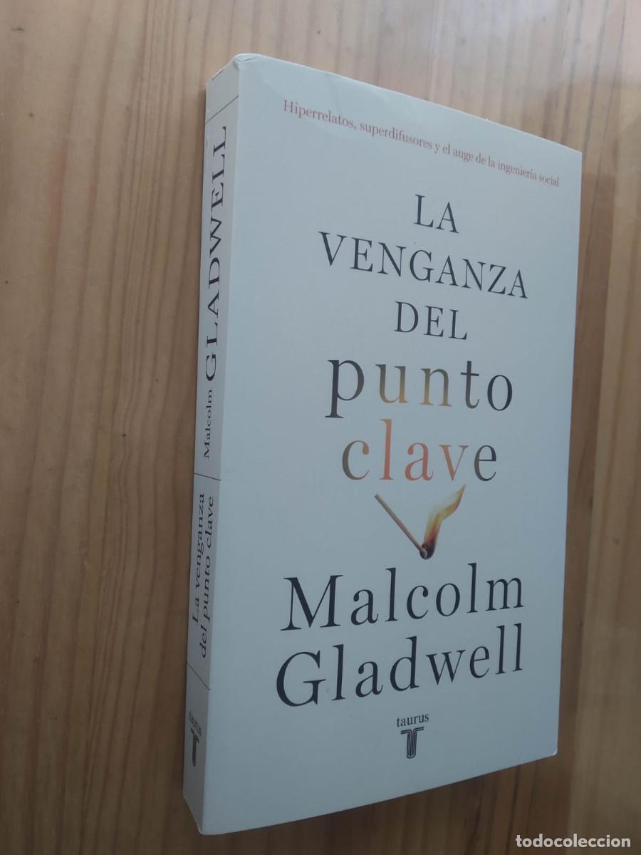 Libros: LA VENGANZA DEL PUNTO CLAVE - Malcolm Gladwell - Foto 1
