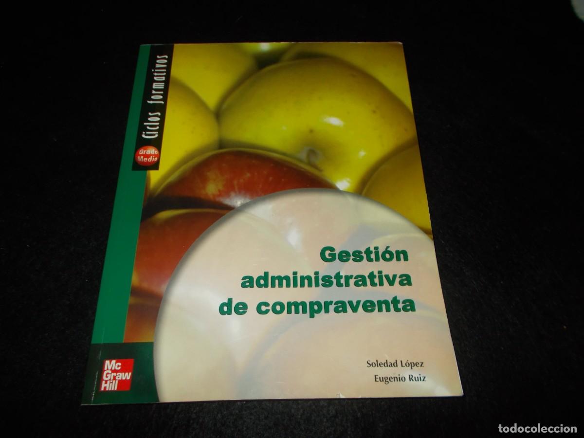 Libros: GESTI&Oacute;N ADMINISTRATIVA DE COMPRAVENTA Ciclos Formativos Grado Medio. McGraw-Hill 2002. Libro - Foto 1