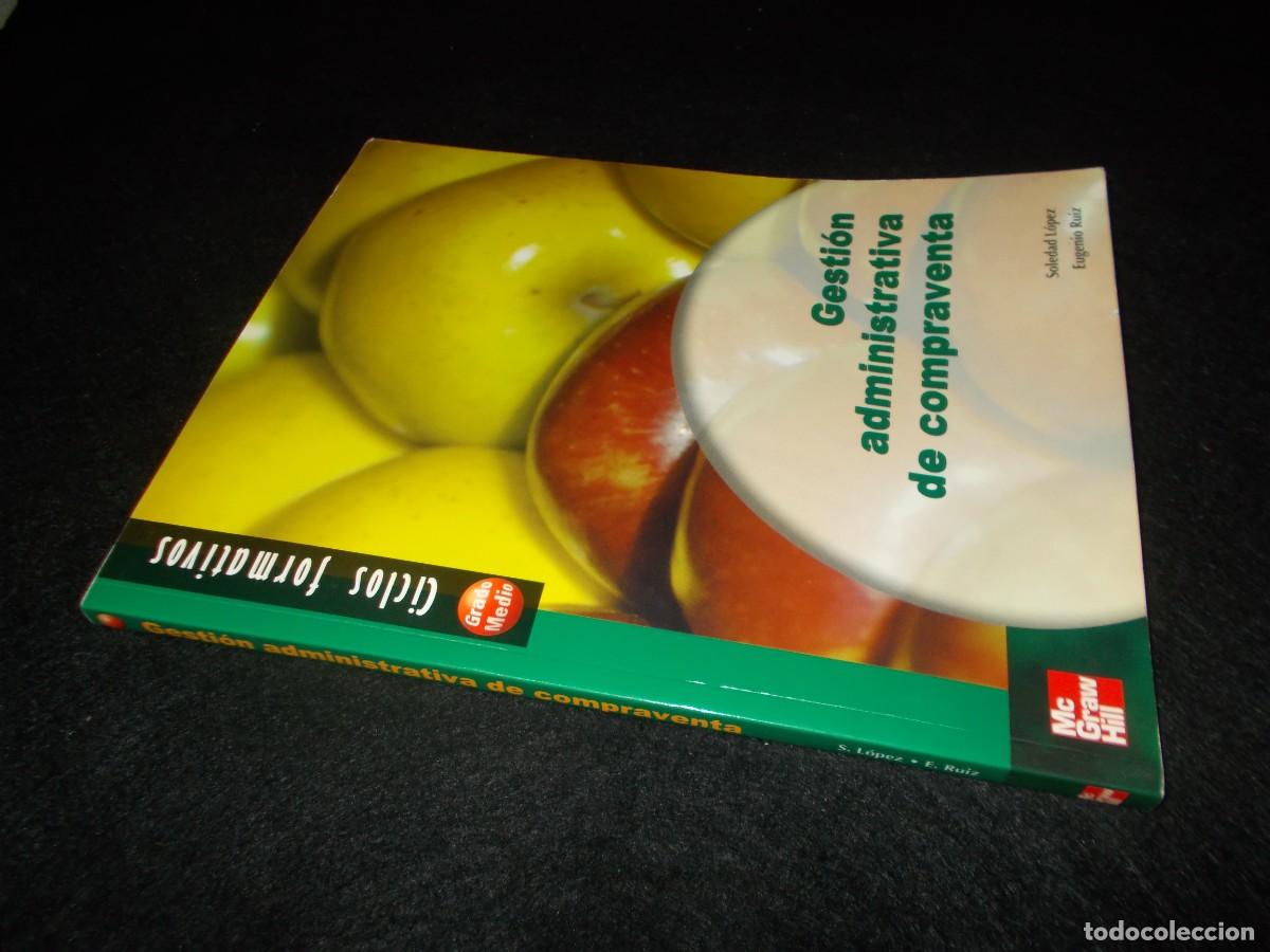 Libros: GESTI&Oacute;N ADMINISTRATIVA DE COMPRAVENTA Ciclos Formativos Grado Medio. McGraw-Hill 2002. Libro - Foto 9
