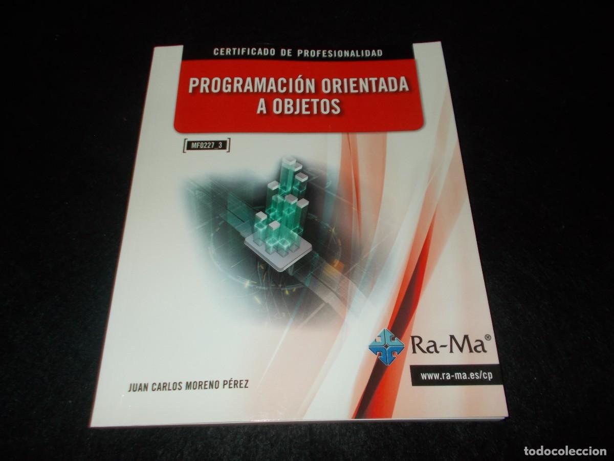 Libros: PROGRAMACI&Oacute;N ORIENTADA A OBJETOS, Juan Carlos Moreno. Ra-Ma 2015. Libro - Foto 1