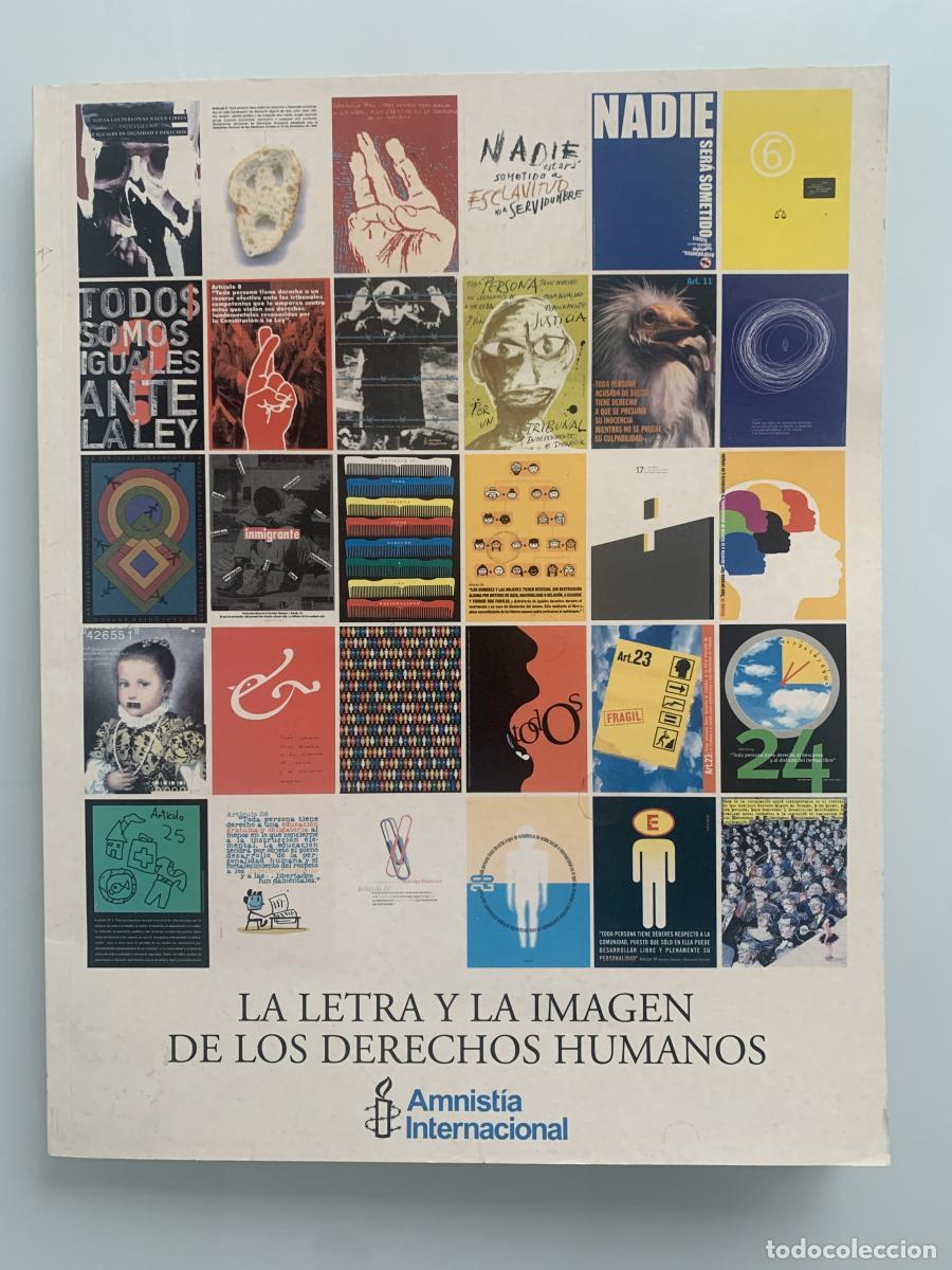 Libros: LA LETRA Y LA IMAGEN DE LOS DERECHOS HUMANOS - Amnist&iacute;a Internacional - Foto 1