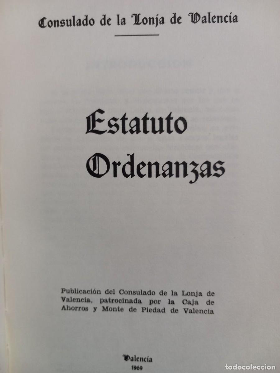 Libros: Estatuto. Ordenanzas. Consulado de la Lonja de Valencia - Foto 6