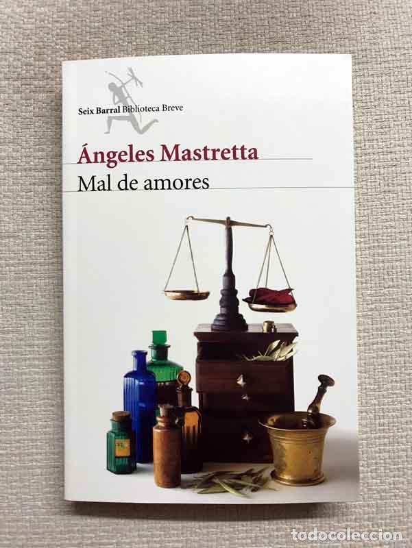 Libros: Mal De Amores - &Aacute;ngeles Mastretta - Foto 1
