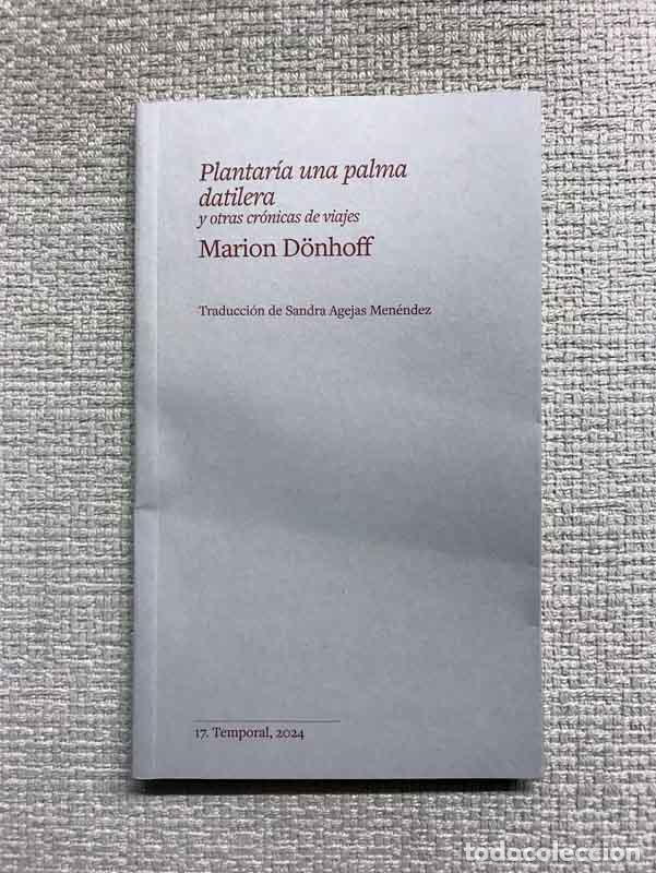 Livros em segunda m&atilde;o: Plantar&iacute;a una palma datilera y otras cr&oacute;nicas de viajes - Marion D&ouml;nhoff