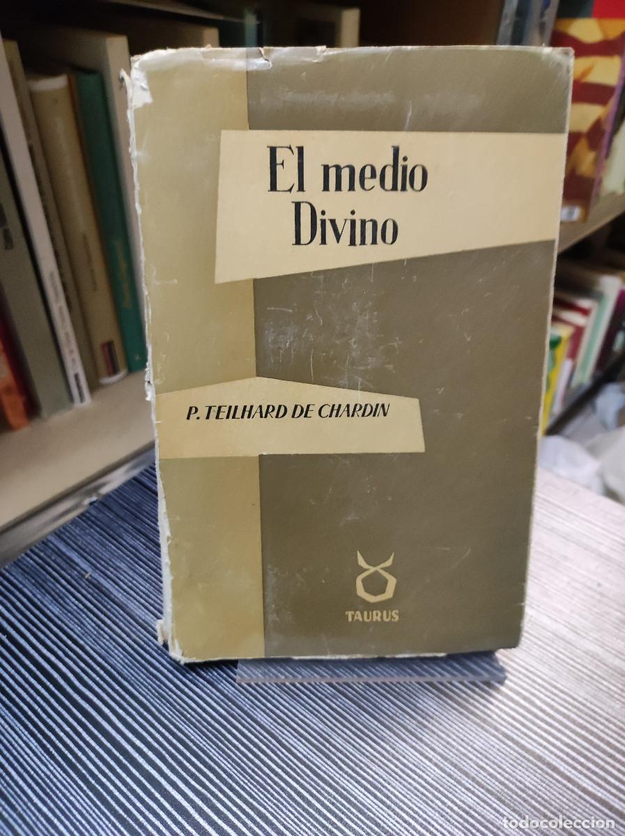 Libros: El medio Divino - Teilhard de Chardin, Pierre. - Foto 1