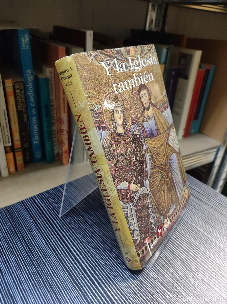 Libros: Y la Iglesia tambi&eacute;n - Joaqu&iacute;n L. Ortega (Ed.) - Foto 2