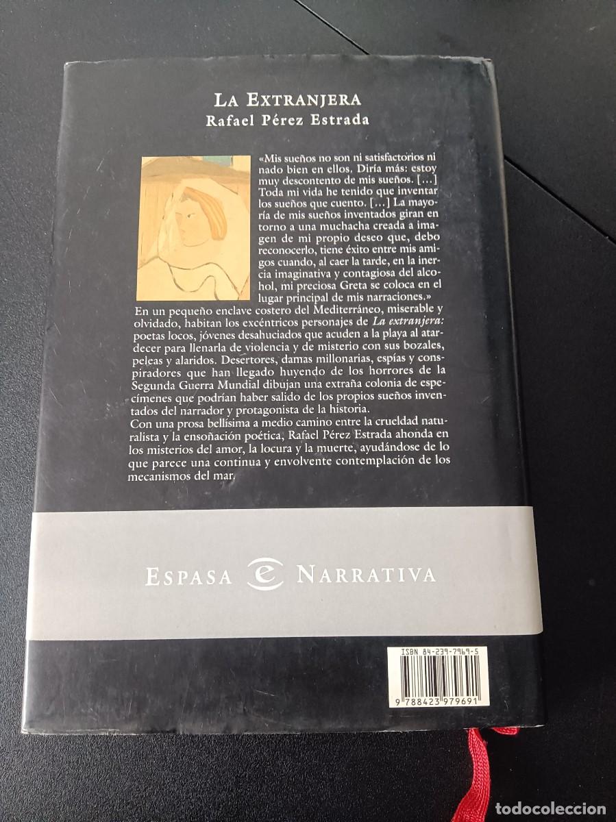 Libros: Libro - La extranjera ( Rafael P&eacute;rez Estrada - Espasa Narrativa - Foto 2