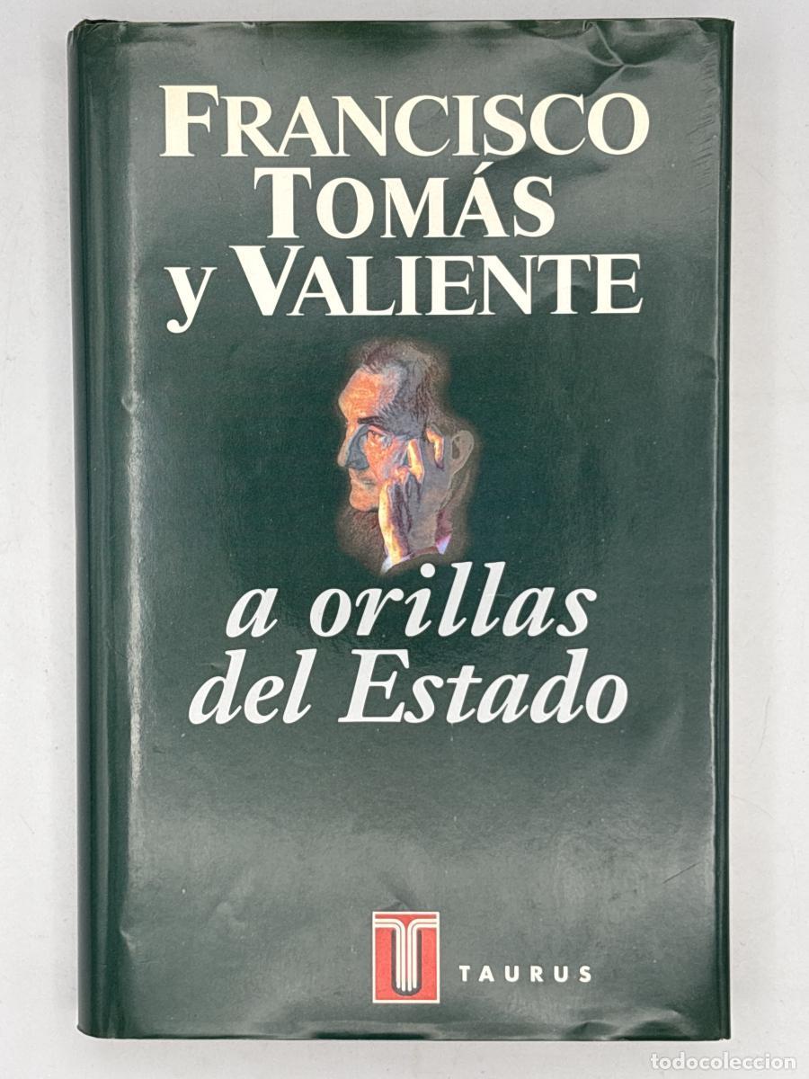 Libros: A orillas del Estado - Tom&aacute;s y Valiente, Francisco - Foto 1
