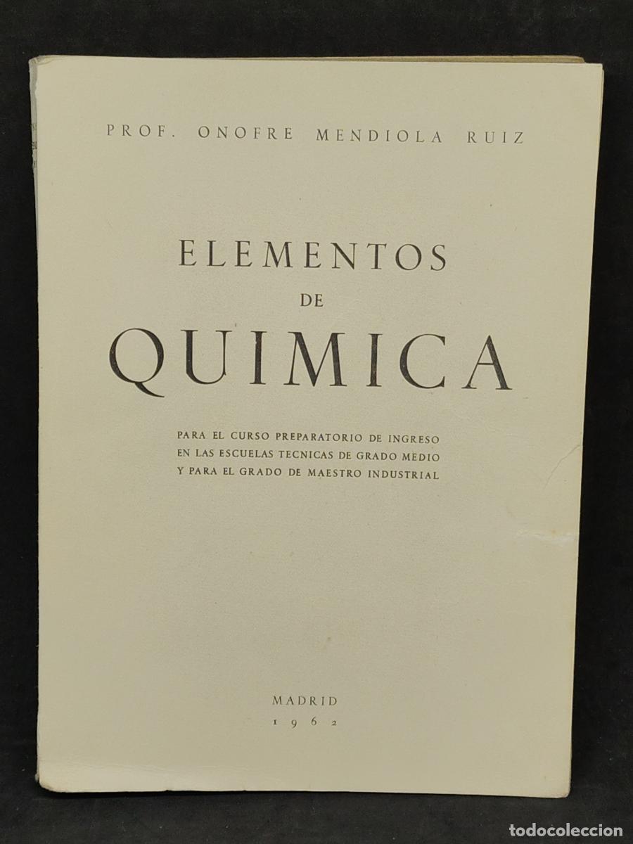 Libros: ELEMENTOS DE QUIMICA - ONOFRE MENDIOLA RUIZ TDK316 - Foto 1