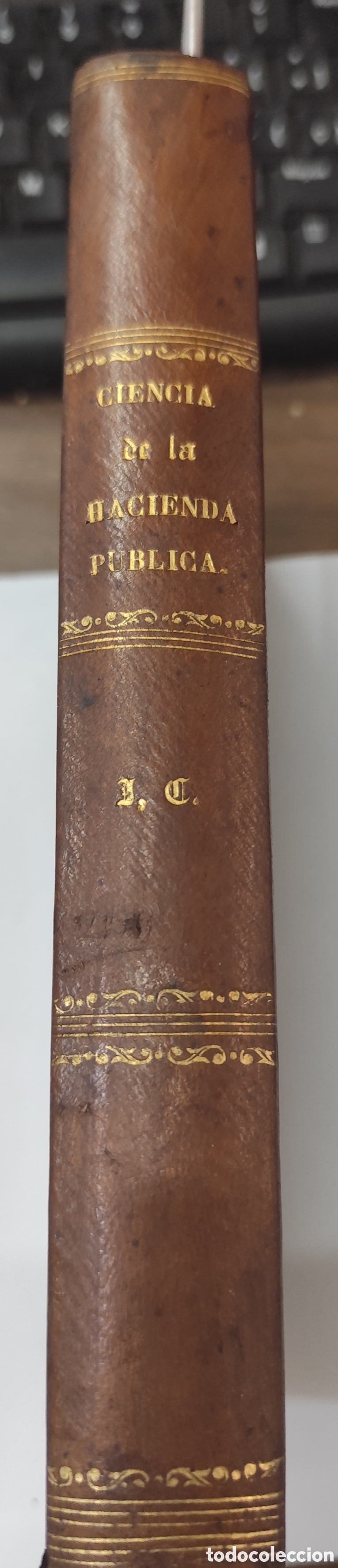 Libros: CIENCIA DE LA HACIENDA PUBLICA, demostrada teorica y practicamente, y explicada con los ejemplos de - Foto 1