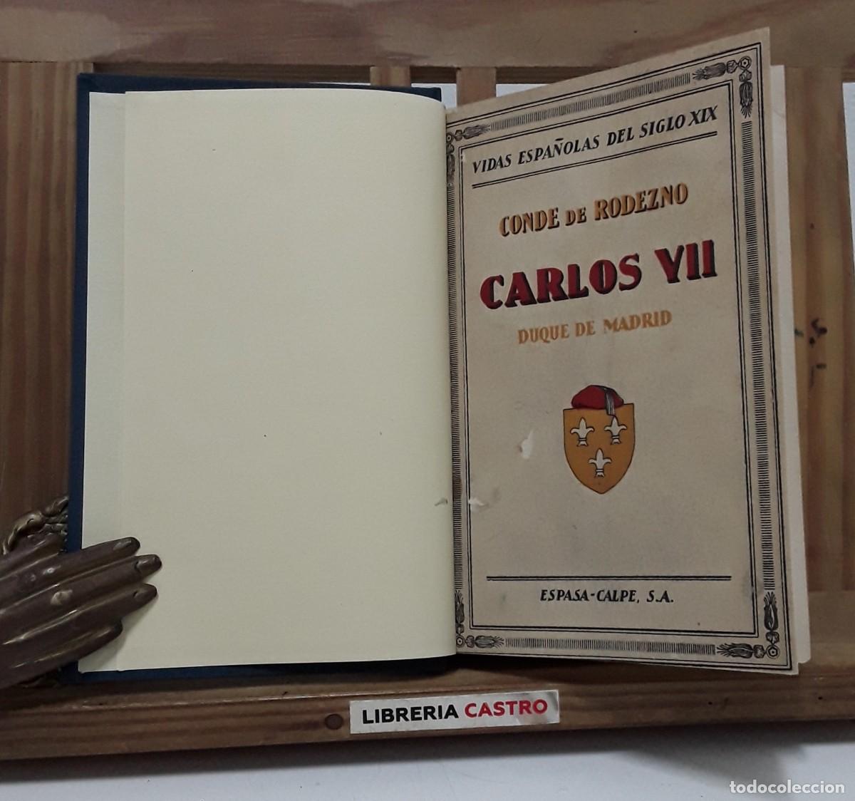 Libros: Carlos VII Duque de Madrid - Conde de Rodezno. - Foto 1
