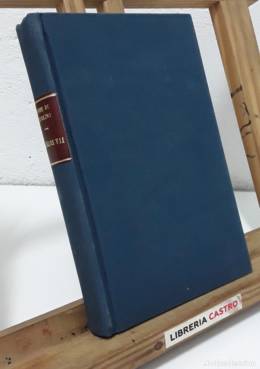 Libros: Carlos VII Duque de Madrid - Conde de Rodezno. - Foto 4