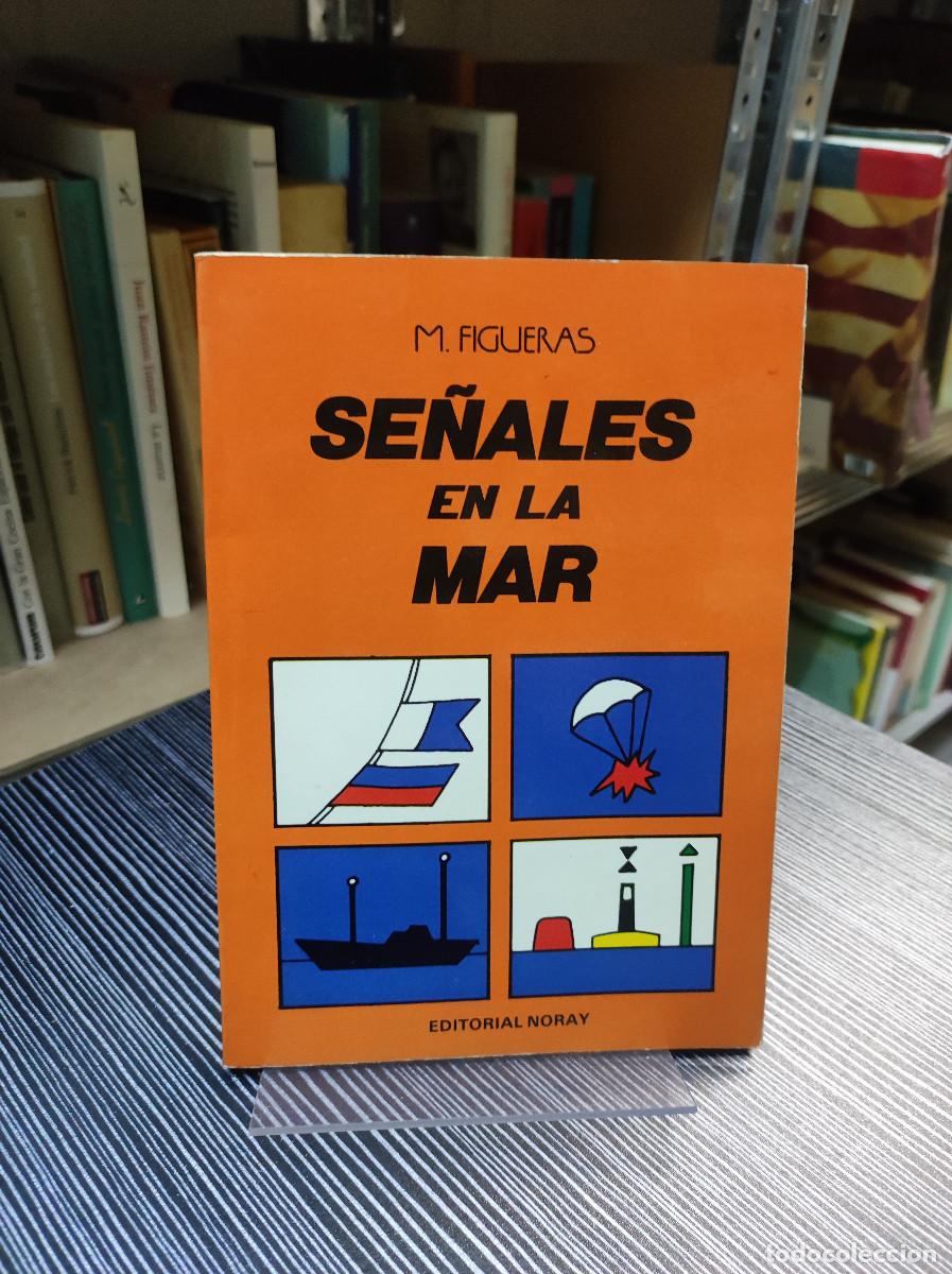 Libros: SE&Ntilde;ALES EN LA MAR M FIGUERAS EDITORIAL NODRAY - Foto 1