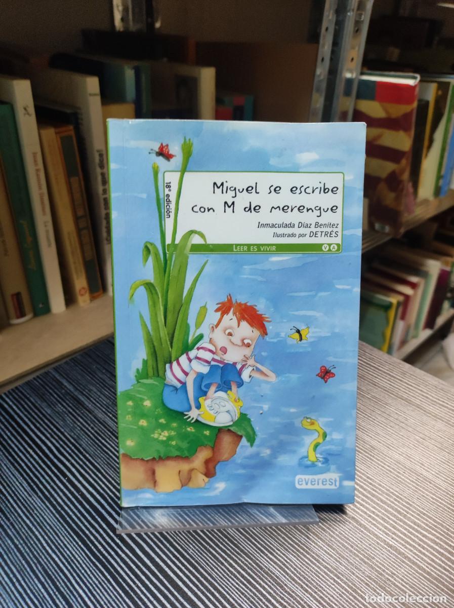 Libros: MIGUEL SE ESCRIBE CON M DE MERENGUE - INMACULADA DIAZ - Foto 1