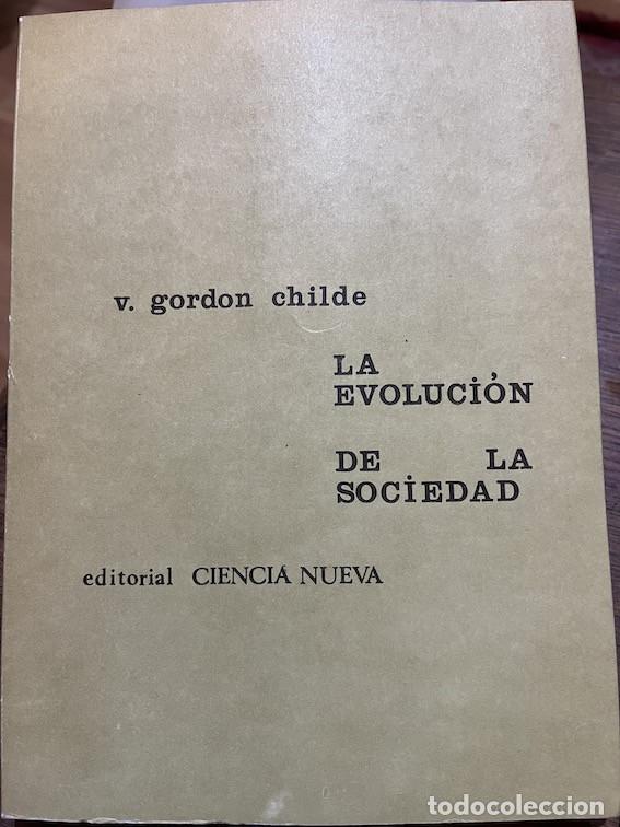 Libros: LA EVOLUCI&Oacute;N DE LA SOCIEDAD - V. Gordon Childe - Foto 1