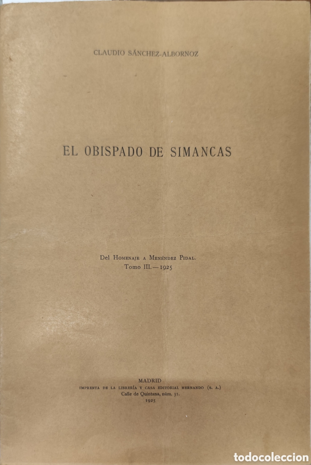 Libros: EL OBISPADO DE SIMANCAS. 1&ordf; Edici&oacute;n. A&ntilde;o 1925 - SANCHEZ ALBORNOZ,Claudio - Foto 1