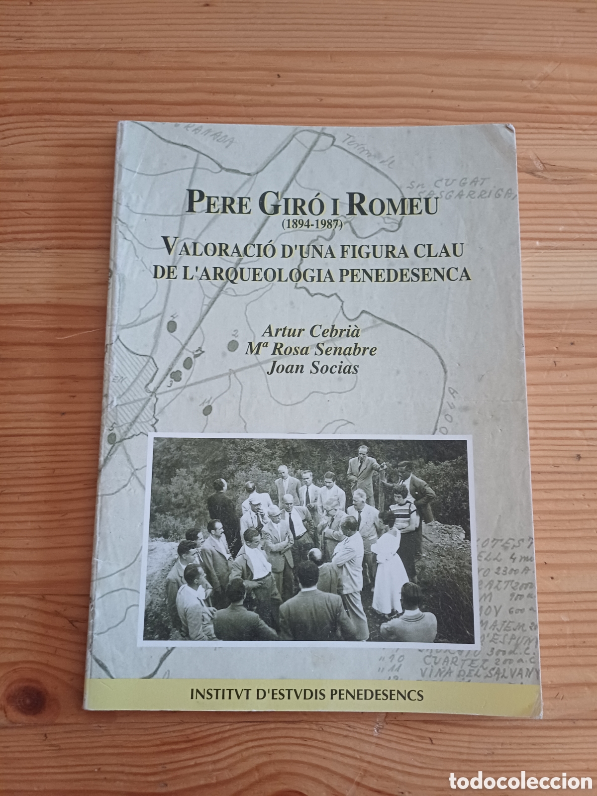 books: Pere Gir&oacute; i Romeu Valoraci&oacute; d'una figura clau a l'arqueologia penedesenca 1997 Vilafranca Pened&egrave;s
