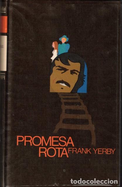 Libros: PROMESA ROTA - YERBY, FRANK - Foto 1
