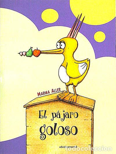 Libros: El p&aacute;jaro goloso - Marina Aller - Foto 1