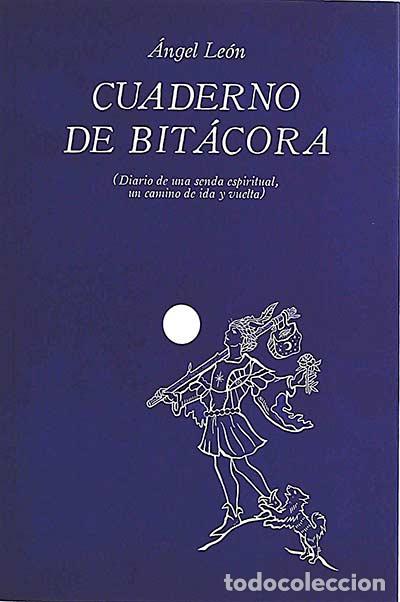 Libros: Cuaderno de Bit&aacute;cora - &Aacute;ngel Le&oacute;n - Foto 1