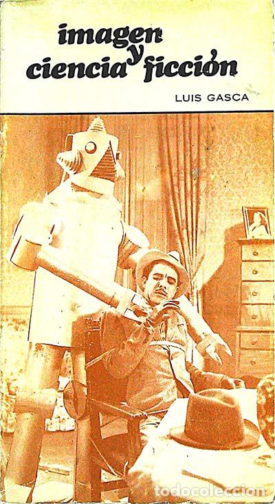 Libros: Imagen y ciencia ficci&oacute;n - Gasca, Luis - Foto 1