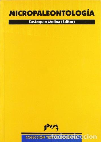 Libros: Micropaleontolog&iacute;a - Molina Mart&iacute;nez, Eustoquio - Foto 1