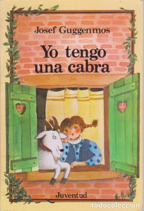 Libros: YO TENGO UNA CABRA - JOSEF GUGGENMOS - Foto 1